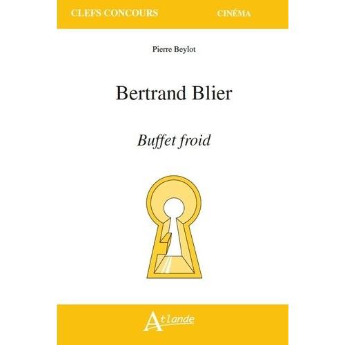 Bertrand Blier - Buffet Froid