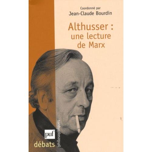 Althusser : Une Lecture De Marx