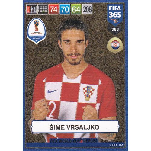 Carte Adrenalyn Xl - Fifa 365 - Russie 2018 - Sime Vrsaljko - Croatie - N° 363