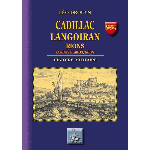 Cadillac, Langoiran, Rions - Histoire Militaire