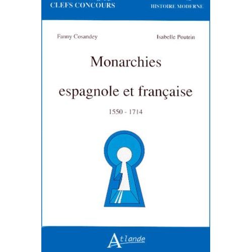 Monarchies Espagnole Et Française - 1550-1714