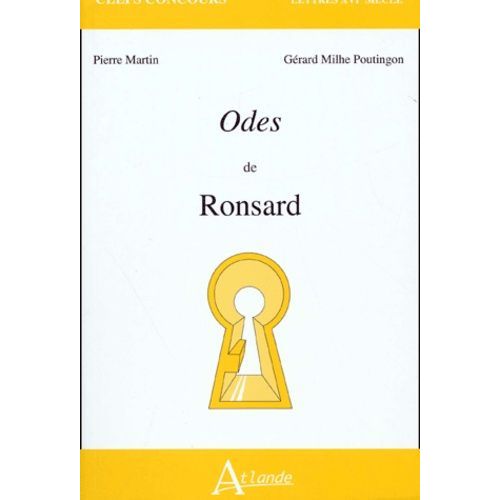 Odes De Ronsard - Les Quatre Premiers Et Le Cinquième Livre Des Odes (1550-1552)