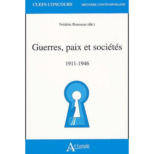 Guerres, Paix Et Sociétés (1911-1946)