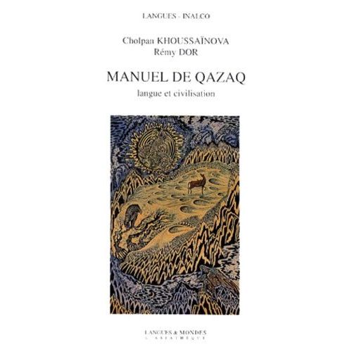 Manuel De Qazaq Langue Et Civilisation - Coffret Avec Livre Et 2 Cd