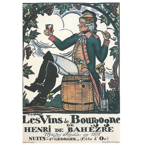 Carte Postale Publicitaire " Les Vins De Bourgogne De Henri De Bahèzre " ( Éditions Clouet - 1992 )