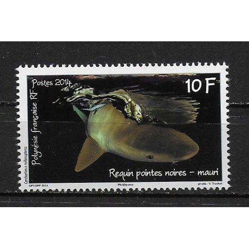 Polynesie Francaise 2014 : Journée Mondiale De L'océan : Requin À Pointes Noires (Carcharhinus Melanopterus) - Timbre À 10 F. Neuf **