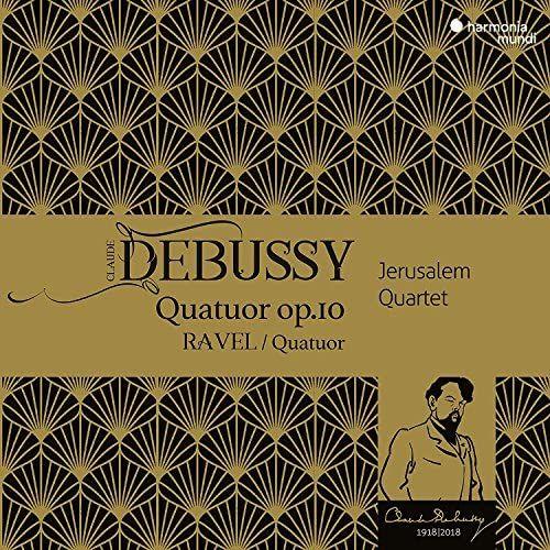 Debussy Quatuor Op.10 Jerusalem Quartet Ravel