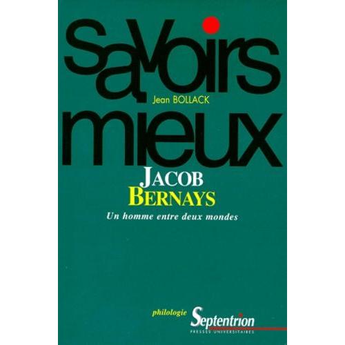 Jacob Bernays - Un Homme Entre Deux Mondes