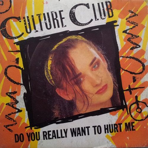 Do You Really Want To Hurt Me + Dub Version (French Press 1982 - Yellow Paper Label )