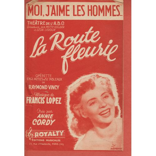 Moi, J'aime Les Hommes..- La Route Fleurie