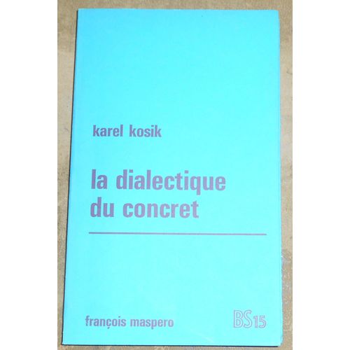La Dialectique Du Concret