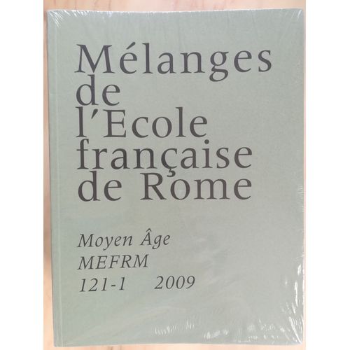 Mélanges De L'ecole Française De Rome, Moyen-Age, 121-1, 2009.