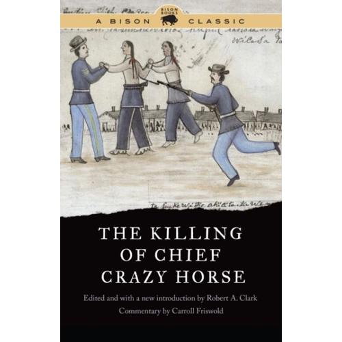 The Killing Of Chief Crazy Horse
