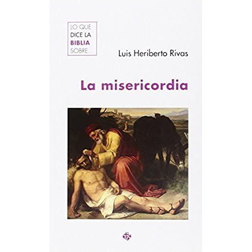 Lo Que Dice La Biblia Sobre La Misericordia