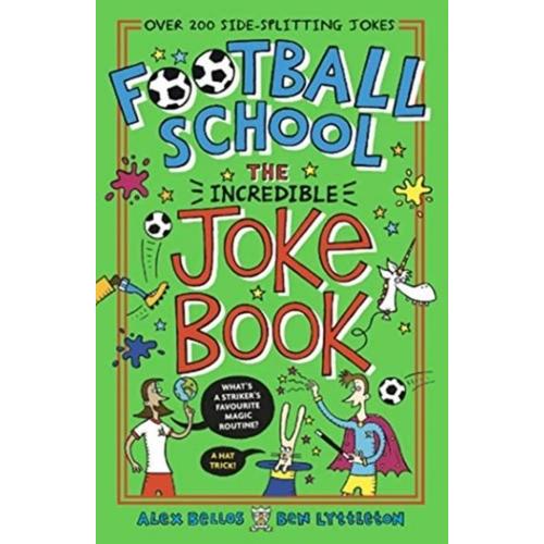 Football School: The Incredible Joke Book