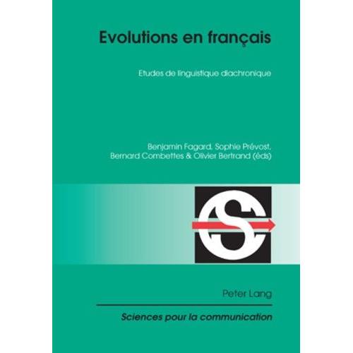 Evolutions En Français - Etudes De Linguistique Diachronique
