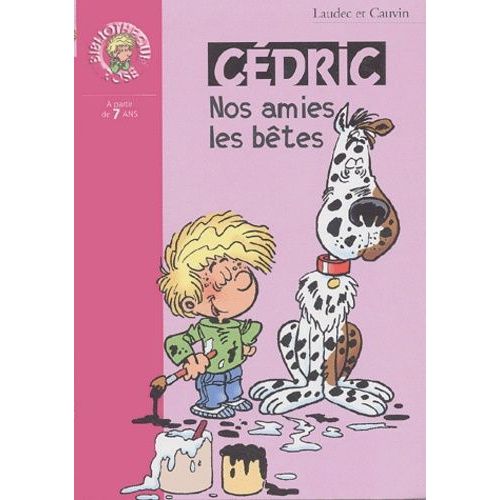 Cédric - Nos Amies Les Bêtes