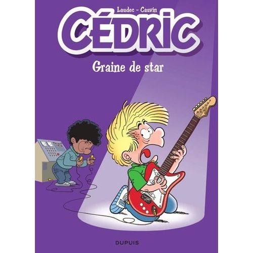 Cédric Tome 26 - Graine De Star - Opération L'été Bd 2016