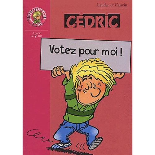 Cédric - Votez Pour Moi !