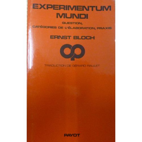 Experimentum Mundi. Question, Catégories De L'élaboration, Praxis.
