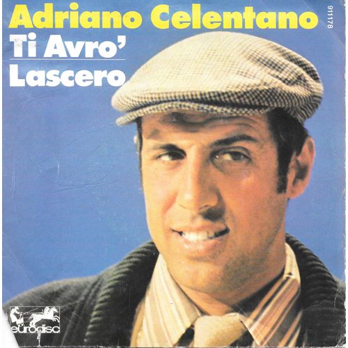 Ti Avro' / Lascero [Vinyle 45 Tours 7"]