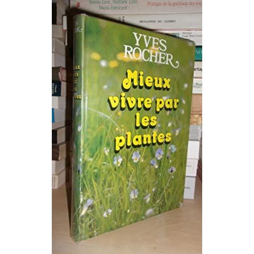 Mieux Vivre Par Les Plantes