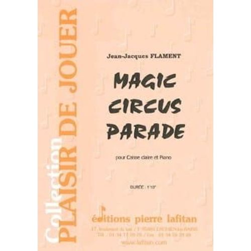 Magic Circus Parade, Partition Pour Caisse Claire Et Piano