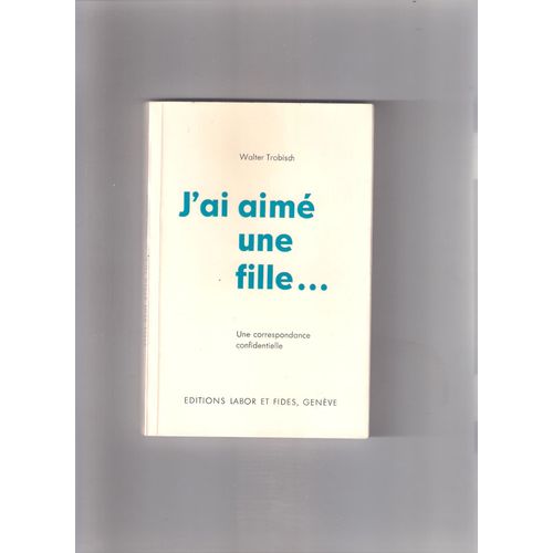J'ai Aimé Une Fille