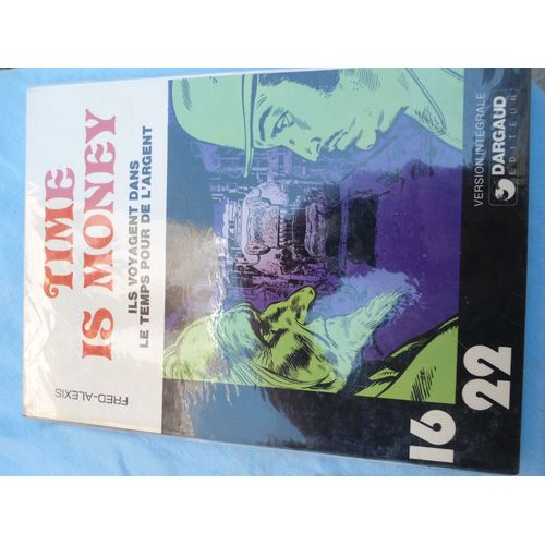 "Time Is Money" Collection Dargaud 16/22 "Ils Voyagent Dans Le Temps Pour De L'argent"