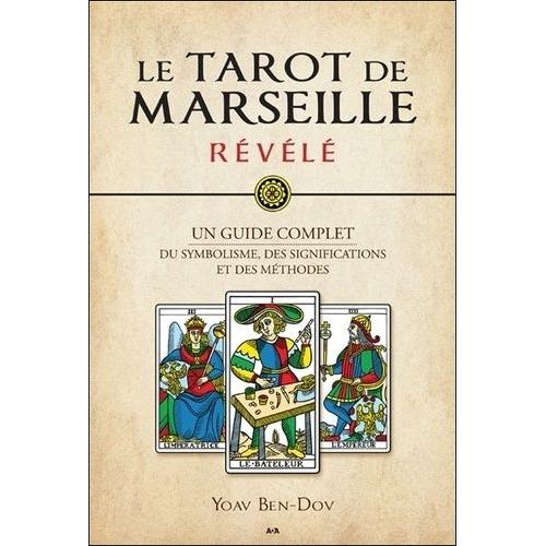 Le Tarot de Marseille : Un Guide Complet pour la Divination et l