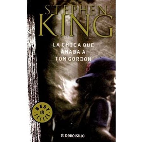 La Chica Que Amaba A Tom Gordon / The Girl Who Loved Tom Gordon