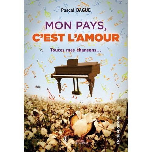 Mon Pays C'est L'amour - Toutes Mes Chansons