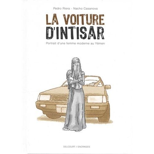 La Voiture D'intisar - Portrait D'une Femme Moderne Au Yémen