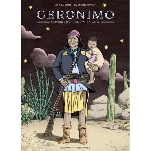 Géronimo - Mémoires D'un Résistant Apache