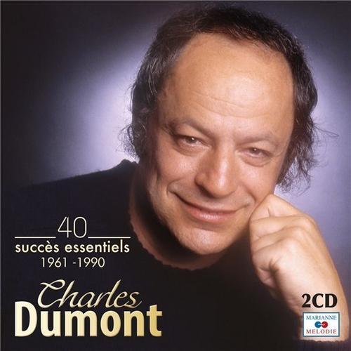 Charles Dumont : 40 Succès Essentiels