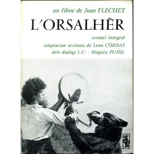 L' Orsalhèr Scénario Du Film