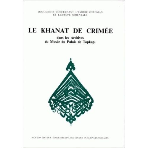 Le Khanat De Crimée Dans Les Archives Du Musée Du Palais De Topkapi