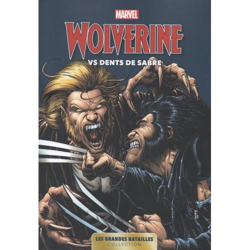 Marvel : Les Grandes Batailles - Tome 6, Wolverine Vs Dents De Sabre
