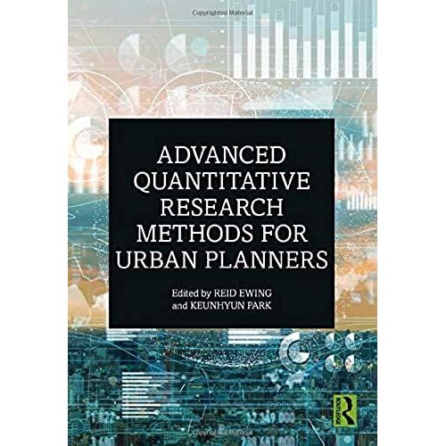 Advanced Quantitative Research Methods For Urban Planners