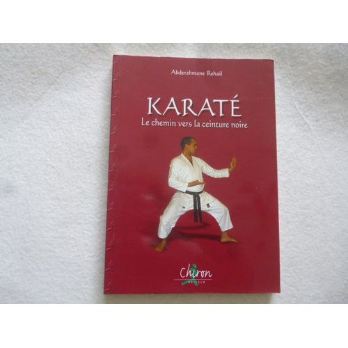 Karate Le Chemin Vers La Ceinture Noire