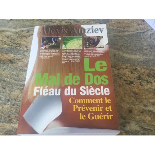 Le Mal De Dos Fléau Du Siècle Comment Le Prévenir Et Le Guérir