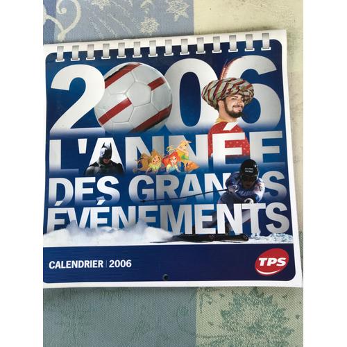 Tps - Calendrier 2006, L¿Année Des Grands Événements