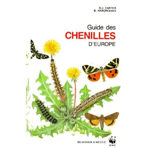 Guide Des Chenilles D'europe - 500 Espèces De Chenilles Sur 165 Plantes