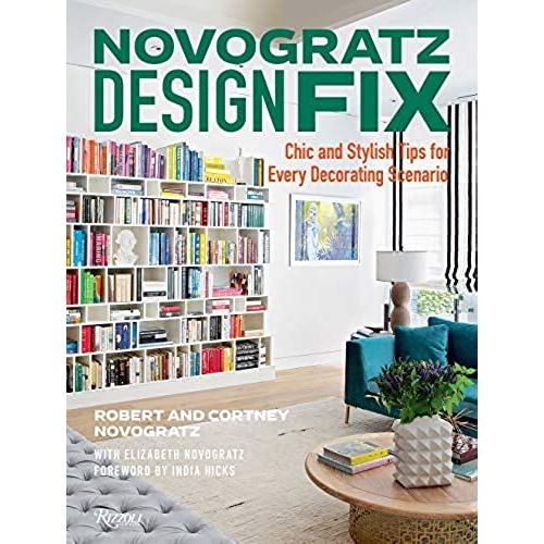 Novogratz Design Fix: Chic And Stylish Tips For Every Decorating Scenario