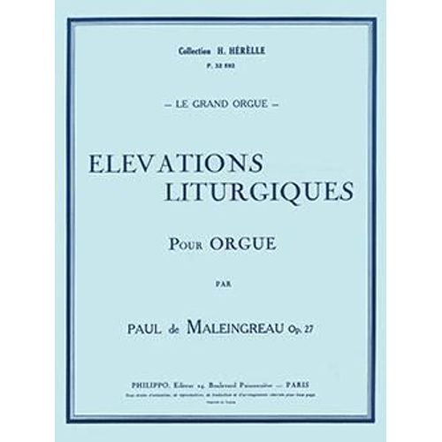 Elevations Liturgiques Pour Orgue Op 27