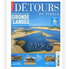 Détours En France N 214 Gironde Et Landes