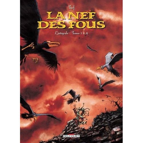 La Nef Des Fous L'intégrale Tome 1 - Tomes 1 À 4