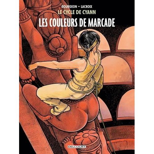 Le Cycle De Cyann Tome 4 - Les Couleurs De Marcade