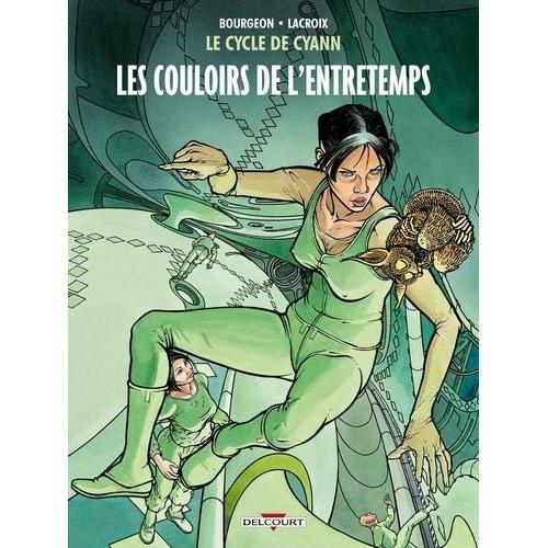 Le Cycle De Cyann Tome 5 - Les Couloirs De L'entretemps