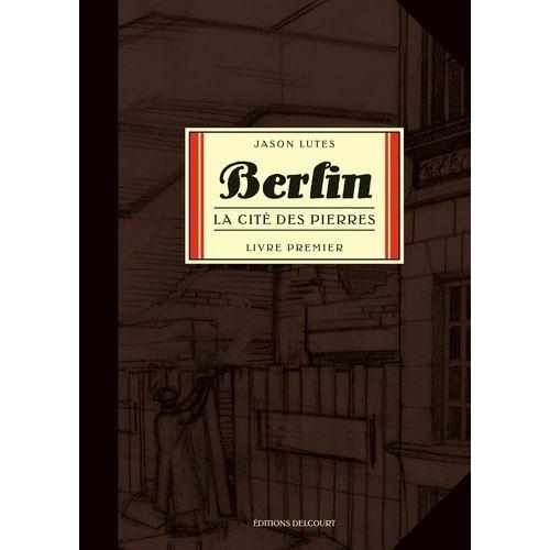 Berlin Tome 1 - La Cité Des Pierres